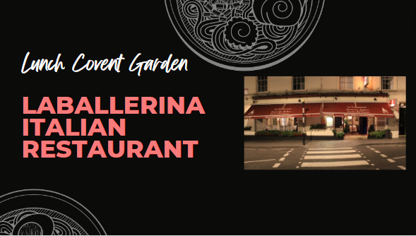 Covent Garden's La Ballerina Italian Restaurant