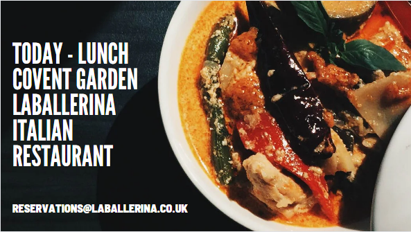 Today - Lunch Covent Garden - Laballerina Italian Restaurant