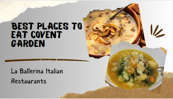 Best Places To Eat Covent Garden – La Ballerina Italian Restaurants