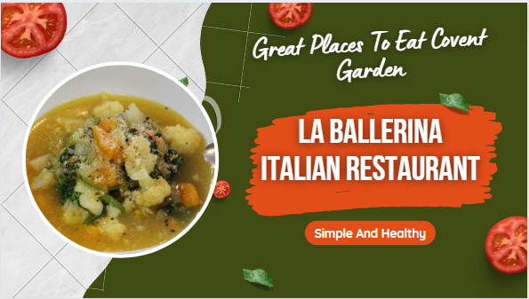 Great Places To Eat Covent Garden - La Ballerina Italian Restaurant