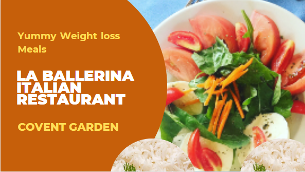 Yummy Weight loss Meals - La Ballerina Italian Restaurant