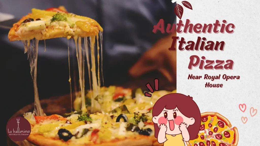 Authentic Italian Pizza Near Royal Opera House