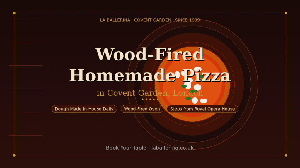 Wood-fired homemade pizza at La Ballerina Italian Restaurant, Covent Garden London
