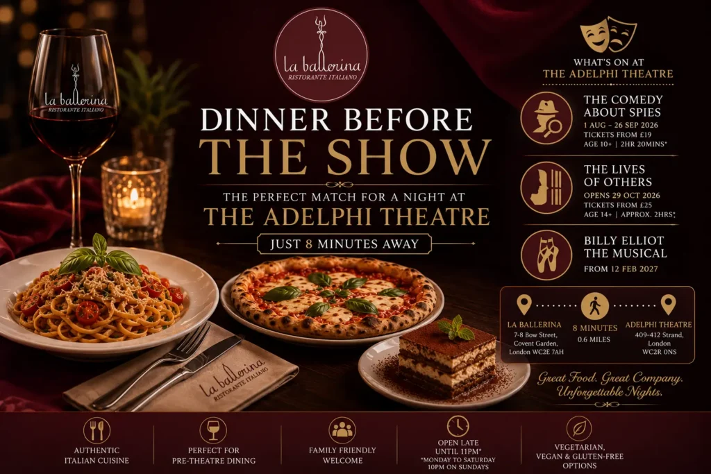La Ballerina Italian Restaurant in Covent Garden offering authentic Italian pre-theatre dining just an 8-minute walk (0.6 miles) from the Adelphi Theatre in London's West End.
