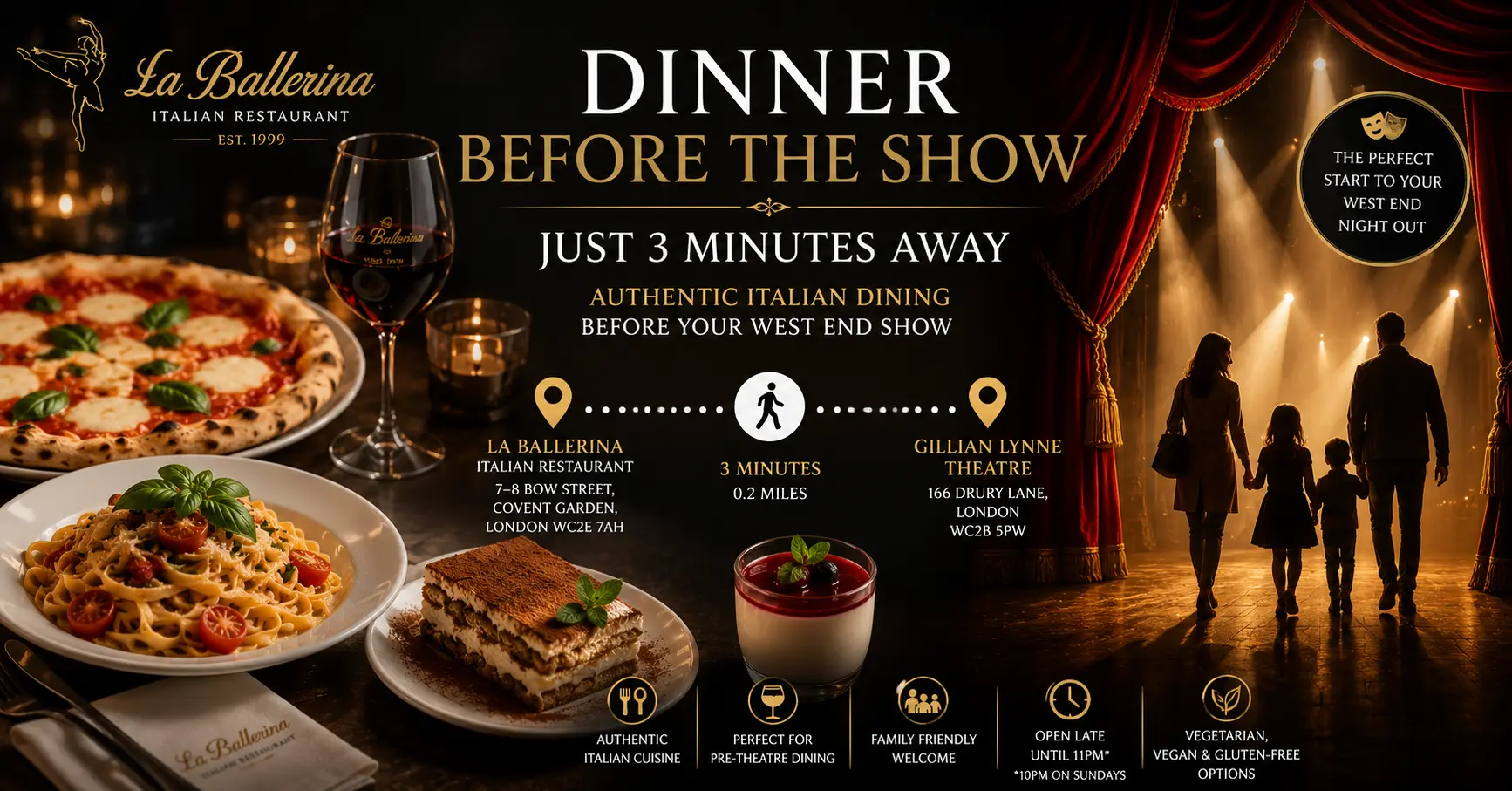La Ballerina Italian Restaurant in Covent Garden offering authentic Italian pre-theatre dining just a 3-minute walk (0.2 miles) from Gillian Lynne Theatre.