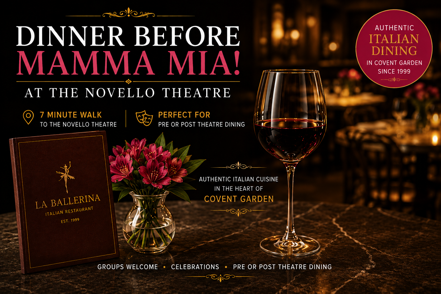 La Ballerina Italian Restaurant dinner before Mamma Mia at the Novello Theatre, offering authentic Italian dining in Covent Garden.
