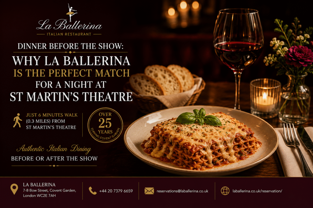 La Ballerina Italian Restaurant offering pre-theatre dining near St Martin's Theatre in Covent Garden.